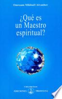 ¿Qué es un maestro espiritual?