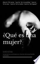 ¿QUÉ ES UNA MUJER?