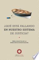 ¿Qué está fallando en nuestro sistema de justicia?