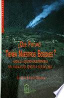Qué futuro tienen nuestros bosques?