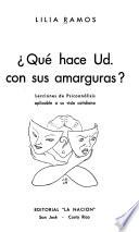 Qué hace Ud. con sus amarguras?