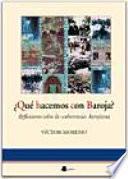 Qué hacemos con Baroja?