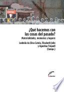 ¿Qué hacemos con las cosas del pasado?