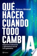 Qué hacer cuando todo cambia