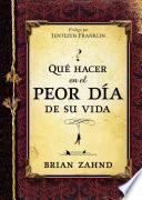 Que Hacer en el Peor Dia de Su Vida