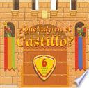 ¿Qué Hay en el Castillo? (What's in the Castle? )