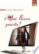 ¿Qué llevas puesto?