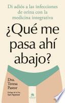 ¿Qué me pasa ahí abajo?