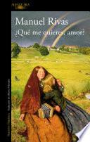 ¿Qué me quieres, amor?