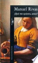 Qué me quieres, amor?
