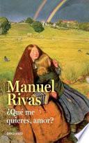 Que Me Quieres Amor?