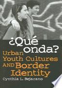 Qué Onda?