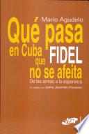 Qué pasa en Cuba que Fidel no se afeita