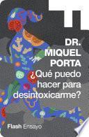 ¿Qué puedo hacer para desintoxicarme?