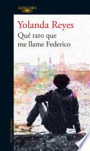 Qué raro que me llame Federico