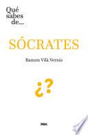 Qué sabes de... SÓCRATES