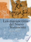 Qué se sabe de... Los manuscritos del Nuevo Testamento