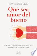 Que sea amor del bueno