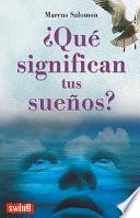 ¿Qué significan tus sueños?