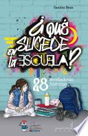 ¿Qué sucede en la escuela?