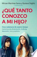 ¿Qué tanto conozco a mi hijo?
