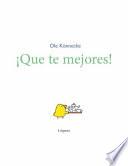 ¡Que te mejores!