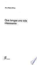 Que tengas una vida interesante