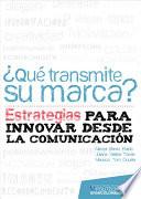 ¿Qué transmite su marca?
