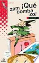 ¡Qué zambombazo!