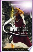 Quebrantando Maldiciones