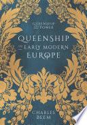 Queenship in Early Modern Europe