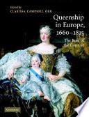 Queenship in Europe 1660-1815