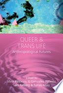 Queer and Trans Life