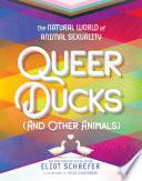 Queer Ducks (and Other Animals)