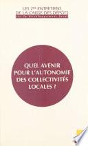 Quel avenir pour l'autonomie des collectivités locales ?