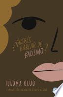 ¿Querés hablar de racismo?