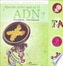 ¿Querés saber qué es el ADN?