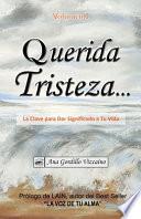 Querida Tristeza...