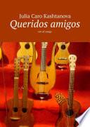 Queridos amigos