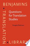 Questions for Translation Studies