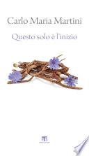 Questo solo è l'inizio (II ed.)