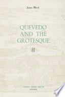 Quevedo and the Grotesque