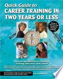 Quick Guide to Career Training in Two Years Or Less