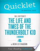 Quicklet on Bill Bryson's The Life and Times of the Thunderbolt Kid - A Memoir (CliffNotes-like Summary)