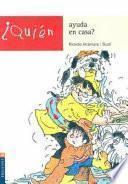 Quién ayuda en casa?