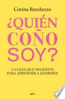 ¿Quién coño soy?