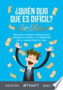 ¿Quién dijo que es difícil ser rico?
