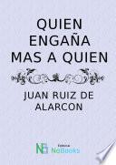 Quien engaña mas a quien