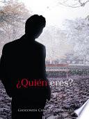 ¿Quién Eres?