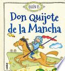 Quien Es Don Quijote de La Mancha